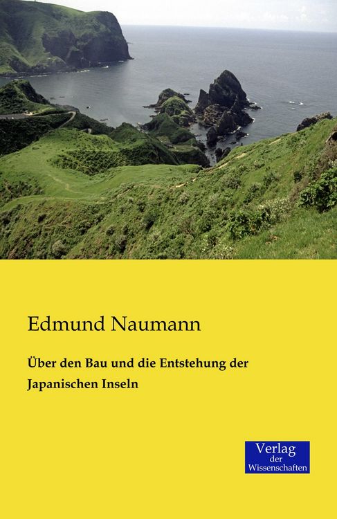 Produktbild: &Uuml;ber den Bau und die Entstehung der Japanischen Inseln