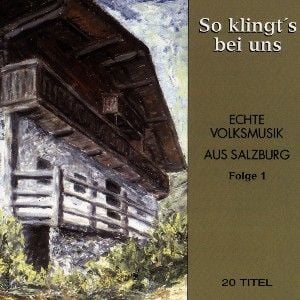 Produktbild: So Klingt's Bei Uns-Echte Volksmusik Salzburg F.1