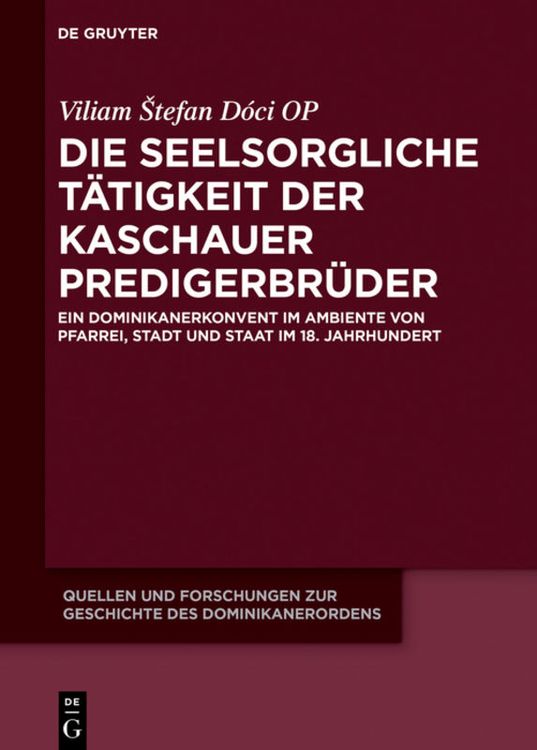 Produktbild: Die seelsorgliche Tätigkeit der Kaschauer Predigerbrüder