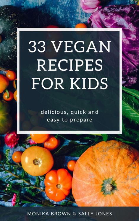 Produktbild: 33 Vegan Recipes For Kids