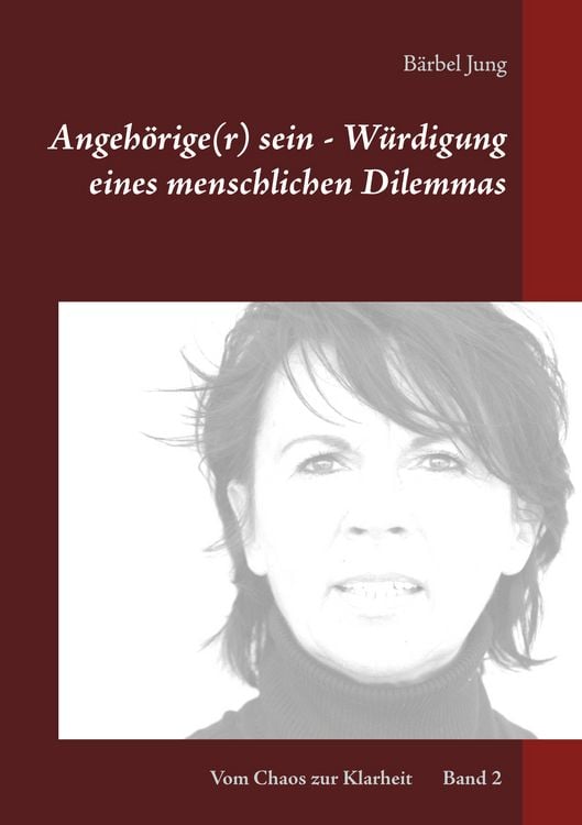 Produktbild: Angeh&ouml;rige(r) sein - W&uuml;rdigung eines menschlichen Dilemmas