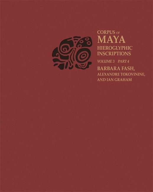 Produktbild: Corpus of Maya Hieroglyphic Inscriptions, Volume 3: Part 4: Yaxchilan