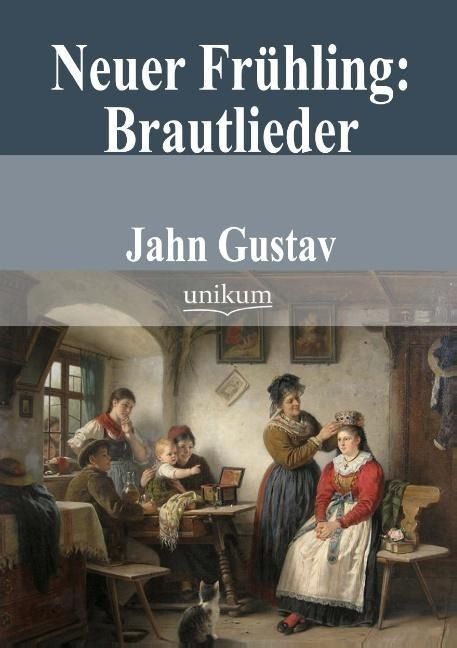 Produktbild: Jahn, G: Neuer Fr&uuml;hling: Brautlieder