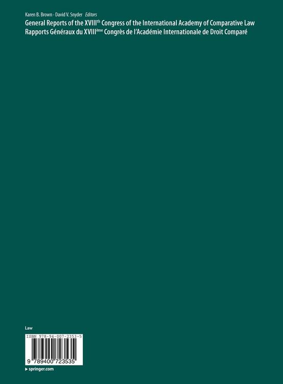 Produktbild: General Reports of the XVIIIth Congress of the International Academy of Comparative Law/Rapports G&eacute;n&eacute;raux du XVIII&egrave;me Congr&egrave;s de l&rsquo;Acad&eacute;mie Internationale de Droit Compar&eacute;
