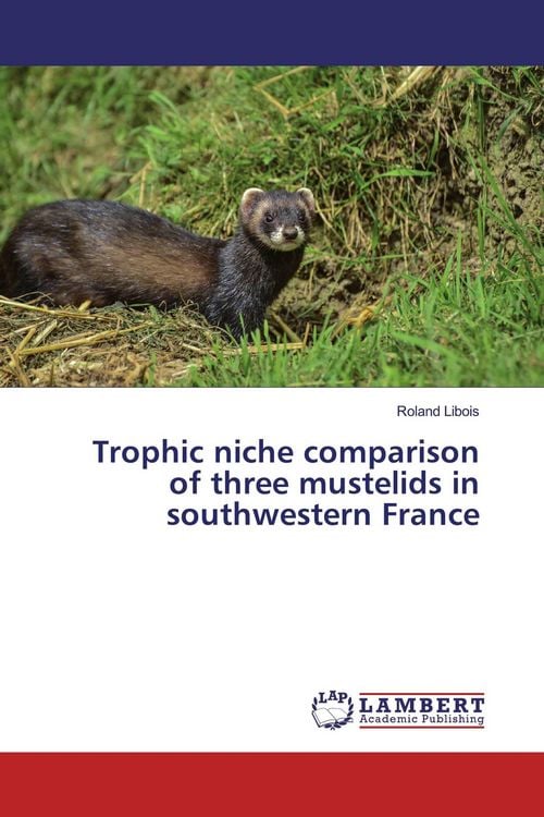 Produktbild: Trophic niche comparison of three mustelids in southwestern France