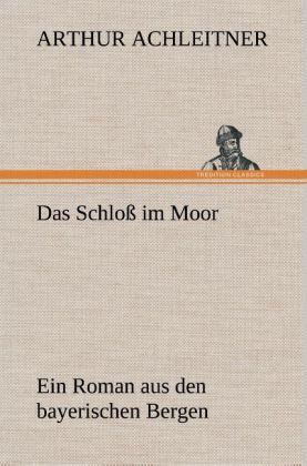 Produktbild: Das Schlo&szlig; im Moor