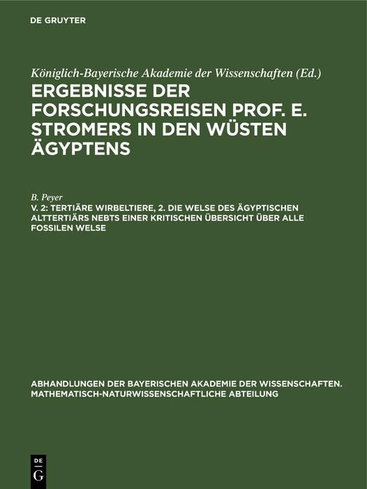 Produktbild: Terti&auml;re Wirbeltiere, 2. Die Welse des &auml;gyptischen Altterti&auml;rs nebst einer kritischen &Uuml;bersicht &uuml;ber alle fossilen Welse