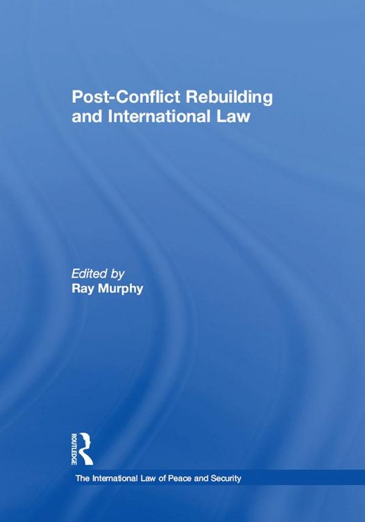 Produktbild: Post-Conflict Rebuilding and International Law