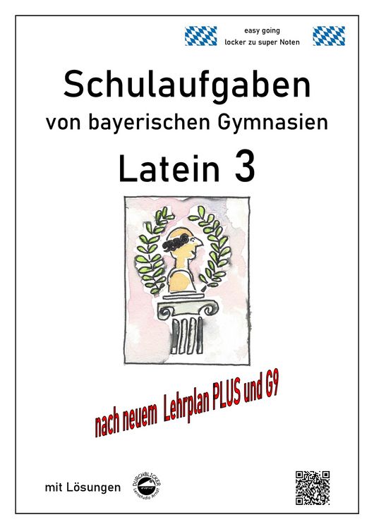 Produktbild: Latein 3 - Schulaufgaben (G9, LehrplanPLUS) von bayerischen Gymnasien mit L&ouml;sungen