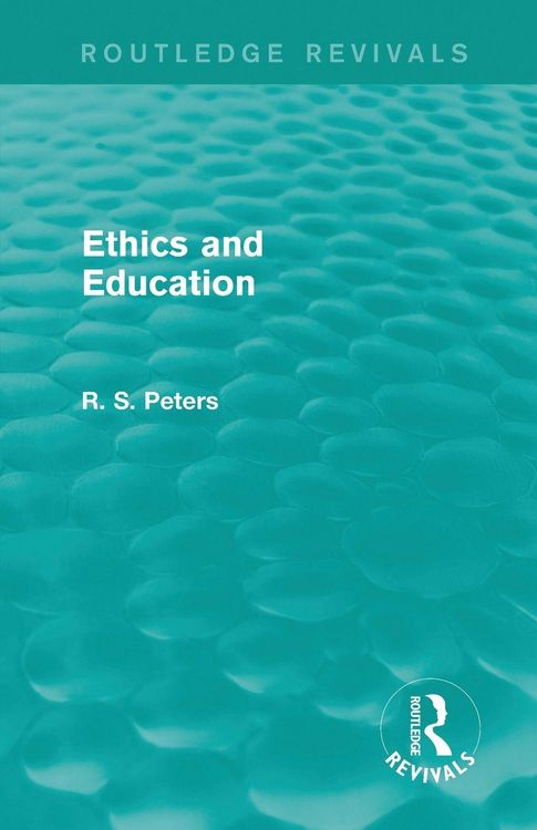 Produktbild: Ethics and Education (Routledge Revivals)