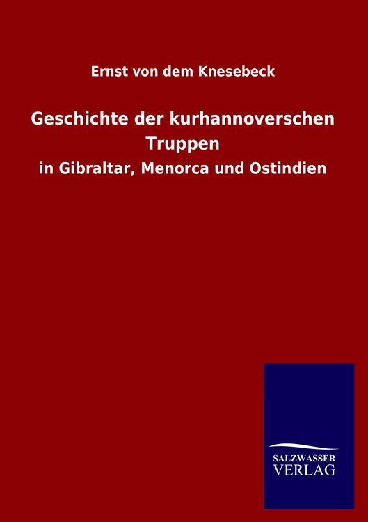 Produktbild: Geschichte der kurhannoverschen Truppen