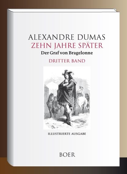Produktbild: Zehn Jahre sp&auml;ter oder Der Graf von Bragelonne Band 3