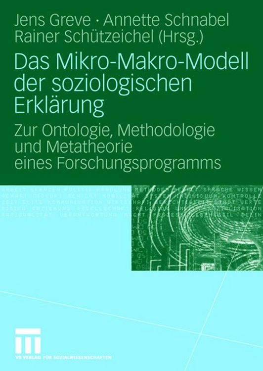 Produktbild: Das Mikro-Makro-Modell der soziologischen Erkl&auml;rung