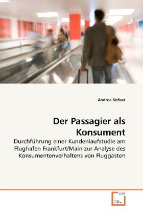 Produktbild: Kofoet, A: Der Passagier als Konsument