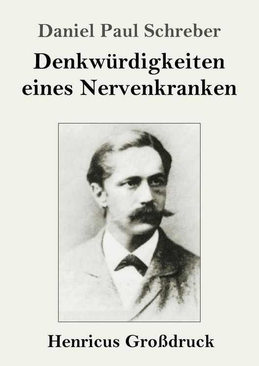 Produktbild: Denkw&uuml;rdigkeiten eines Nervenkranken (Gro&szlig;druck)