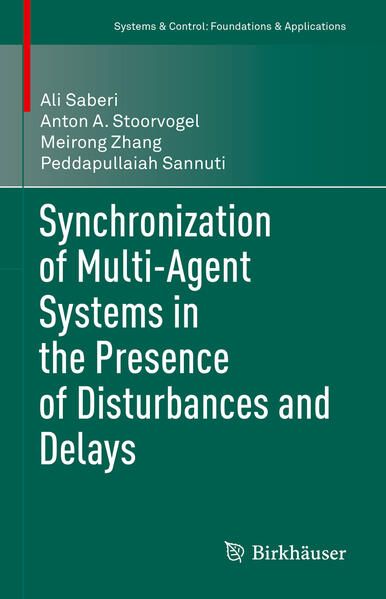 Produktbild: Synchronization of Multi-Agent Systems in the Presence of Disturbances and Delays