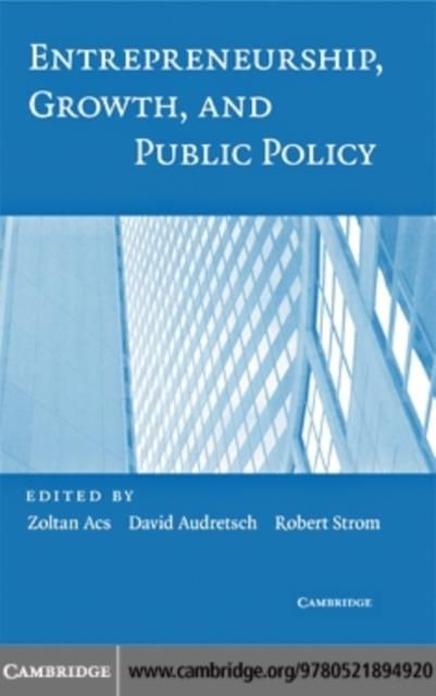 Produktbild: Entrepreneurship, Growth, and Public Policy