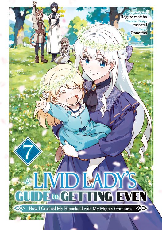 Produktbild: A Livid Lady's Guide to Getting Even: How I Crushed My Homeland with My Mighty Grimoires (Manga) Volume 7