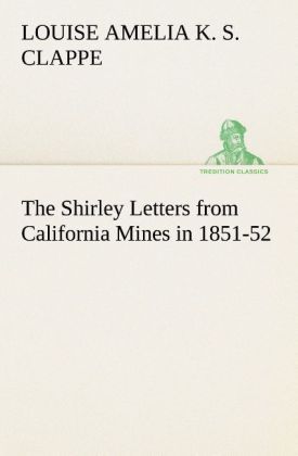 Produktbild: The Shirley Letters from California Mines in 1851-52