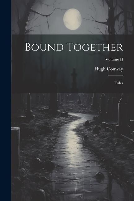 Produktbild: Bound Together: Tales; Volume II