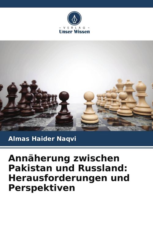 Produktbild: Ann&auml;herung zwischen Pakistan und Russland: Herausforderungen und Perspektiven