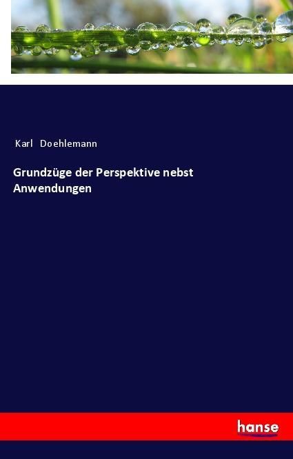 Produktbild: Grundz&uuml;ge der Perspektive nebst Anwendungen