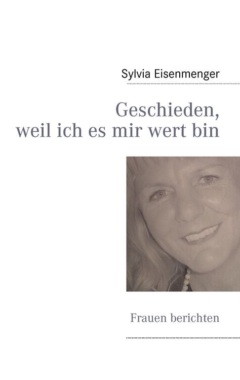 Produktbild: Geschieden, weil ich es mir wert bin