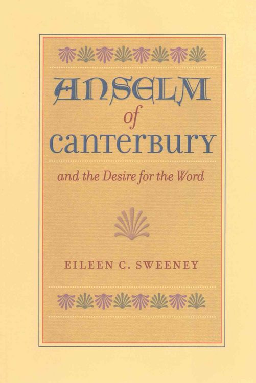 Produktbild: Anselm of Canterbury and the Desire for the Word