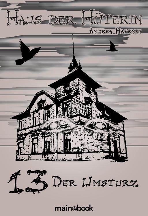 Produktbild: Haus der H&uuml;terin: Band 13 - Der Umsturz