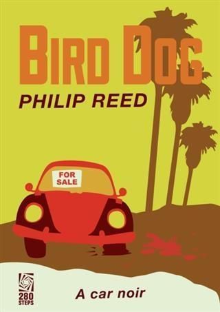 Produktbild: Bird Dog: A Car Noir