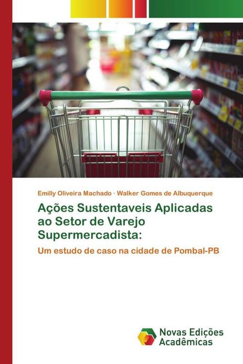 Produktbild: A&ccedil;&otilde;es Sustentaveis Aplicadas ao Setor de Varejo Supermercadista: