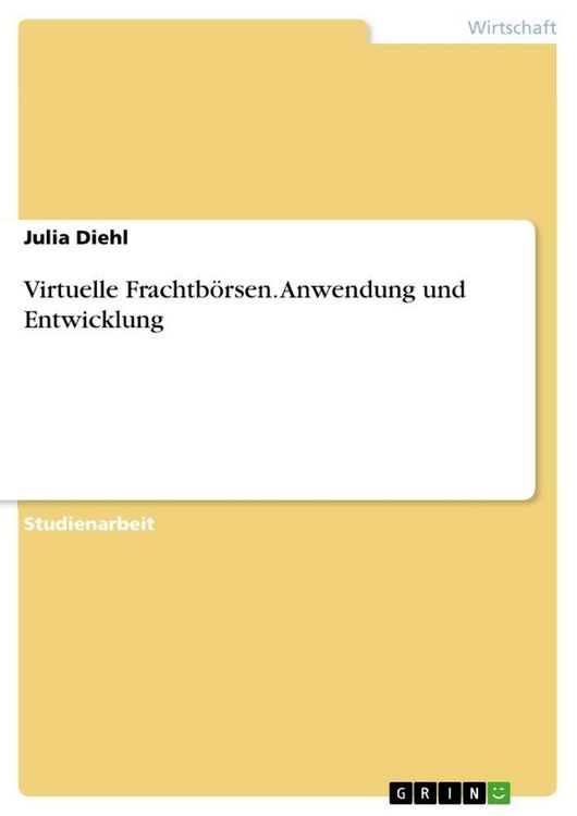 Produktbild: Virtuelle Frachtb&ouml;rsen. Anwendung und Entwicklung