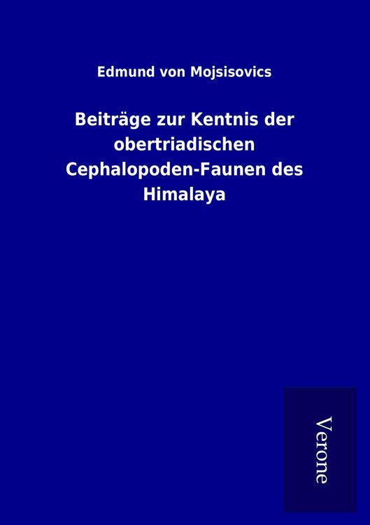 Produktbild: Beitr&auml;ge zur Kentnis der obertriadischen Cephalopoden-Faunen des Himalaya
