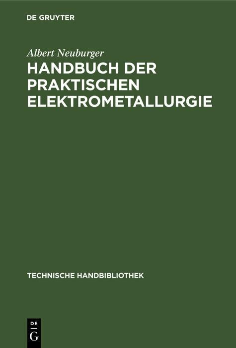 Produktbild: Handbuch der Praktischen Elektrometallurgie
