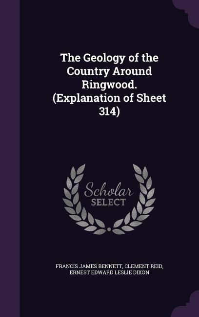 Produktbild: The Geology of the Country Around Ringwood. (Explanation of Sheet 314)