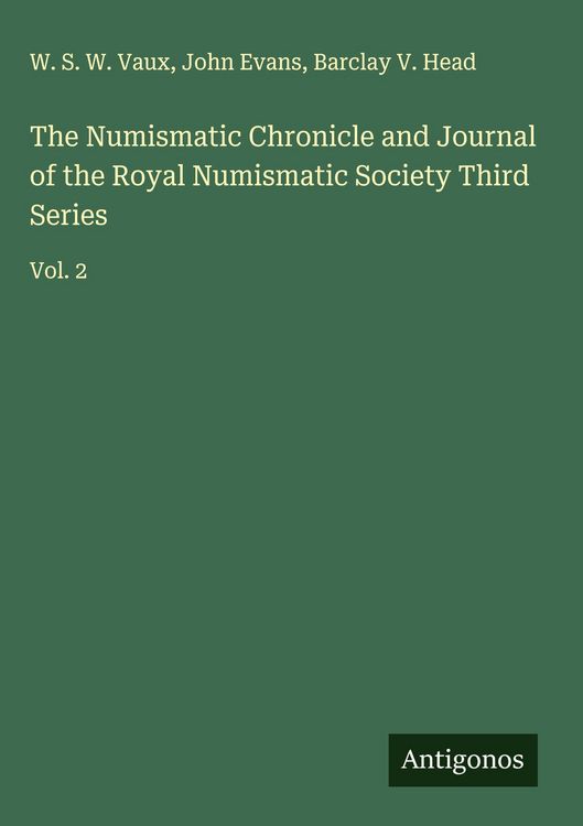 Produktbild: The Numismatic Chronicle and Journal of the Royal Numismatic Society Third Series