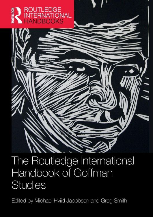 Produktbild: The Routledge International Handbook of Goffman Studies