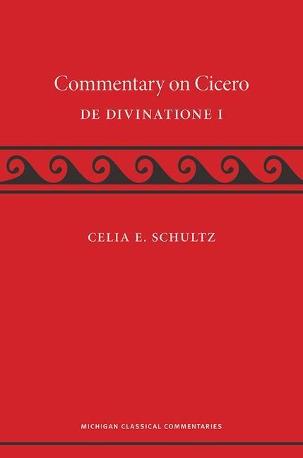 Produktbild: Schultz, C: A Commentary on Cicero, De Divinatione I