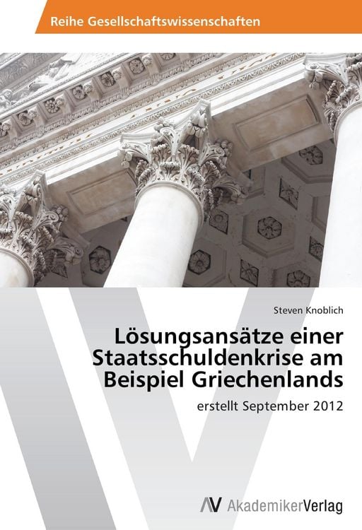 Produktbild: L&ouml;sungsans&auml;tze einer Staatsschuldenkrise am Beispiel Griechenlands