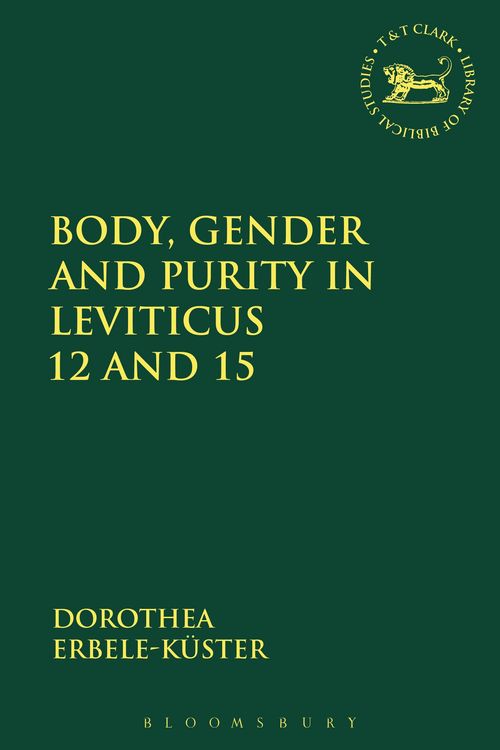Produktbild: Body, Gender and Purity in Leviticus 12 and 15