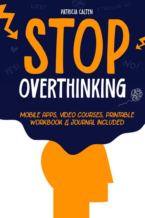 Produktbild: Stop Overthinking: Unshackle Your Mind from Analysis Paralysis and Seize Your True Potential