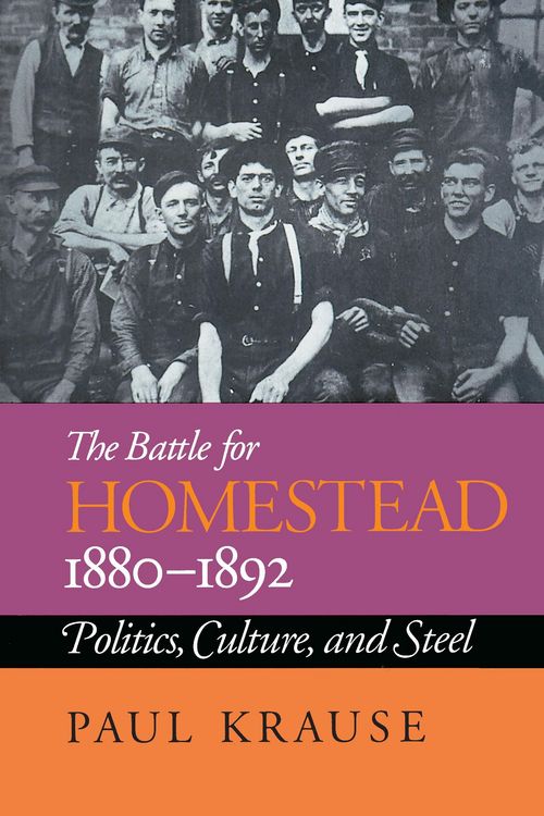 Produktbild: The Battle For Homestead, 1880-1892
