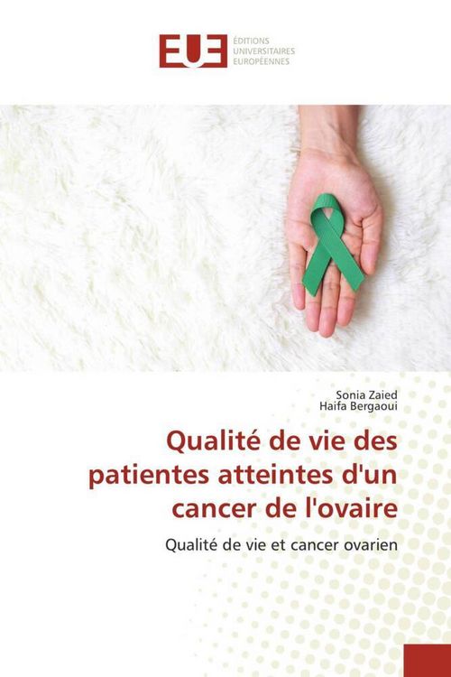 Produktbild: Qualit&eacute; de vie des patientes atteintes d'un cancer de l'ovaire