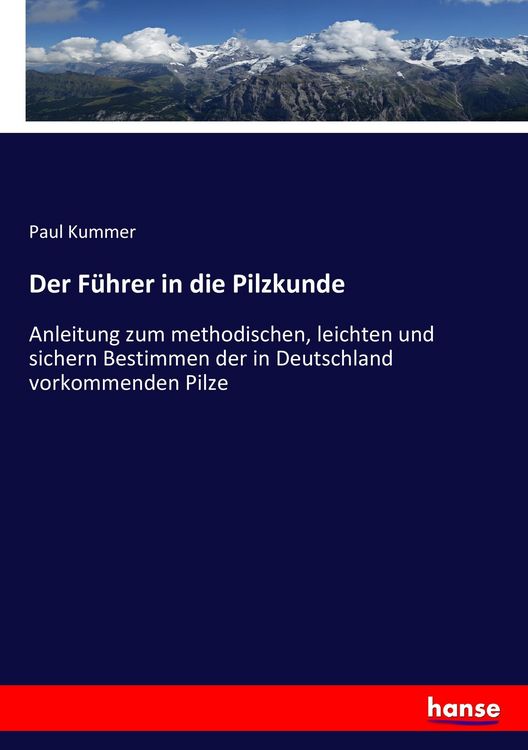 Produktbild: Der F&uuml;hrer in die Pilzkunde