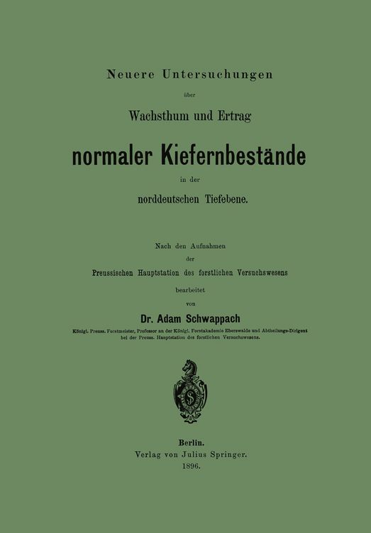 Produktbild: Neuere Untersuchungen &uuml;ber Wachsthum und Ertrag normaler Kiefernbest&auml;nde in der norddeutschen Tiefebene