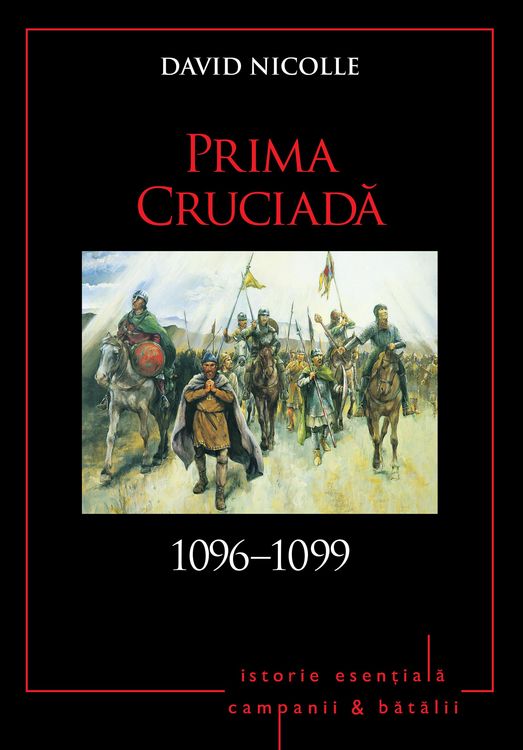 Produktbild: Campanii &iquest;i batalii - 06 - Prima cruciada 1096-1099