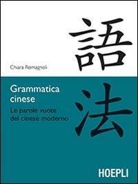 Produktbild: Grammatica cinese. Le parole vuote del cinese moderno