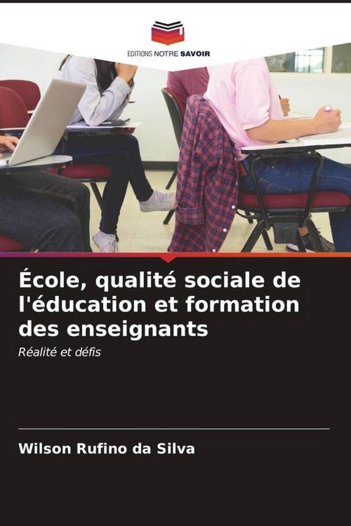 Produktbild: &Eacute;cole, qualit&eacute; sociale de l'&eacute;ducation et formation des enseignants