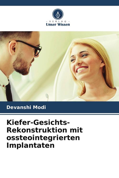 Produktbild: Kiefer-Gesichts-Rekonstruktion mit ossteointegrierten Implantaten