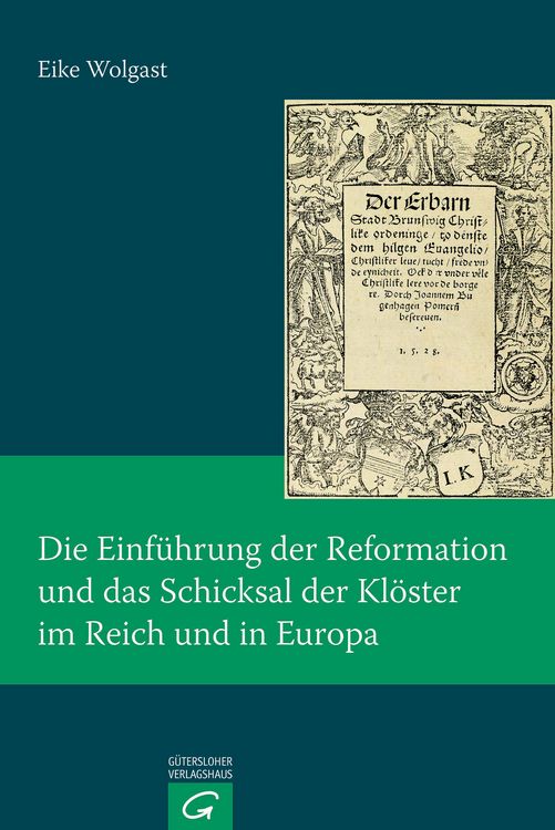Produktbild: Die Einf&uuml;hrung der Reformation und das Schicksal der Kl&ouml;ster im Reich und in Europa